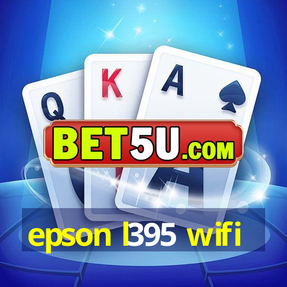 epson l395 wifi